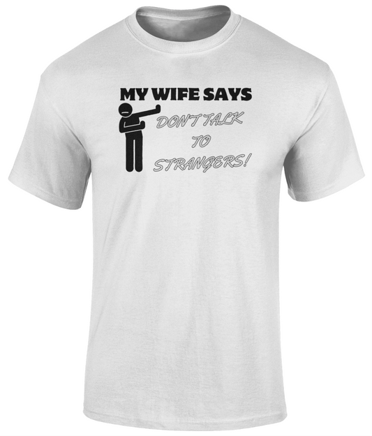 My wife says